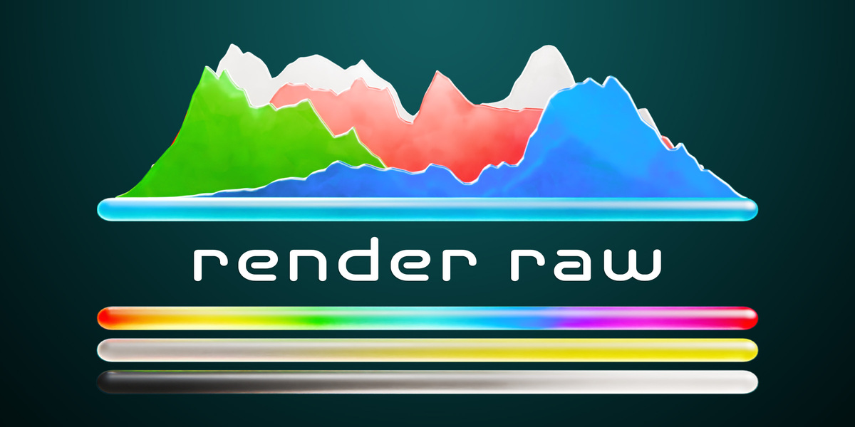 Render Raw